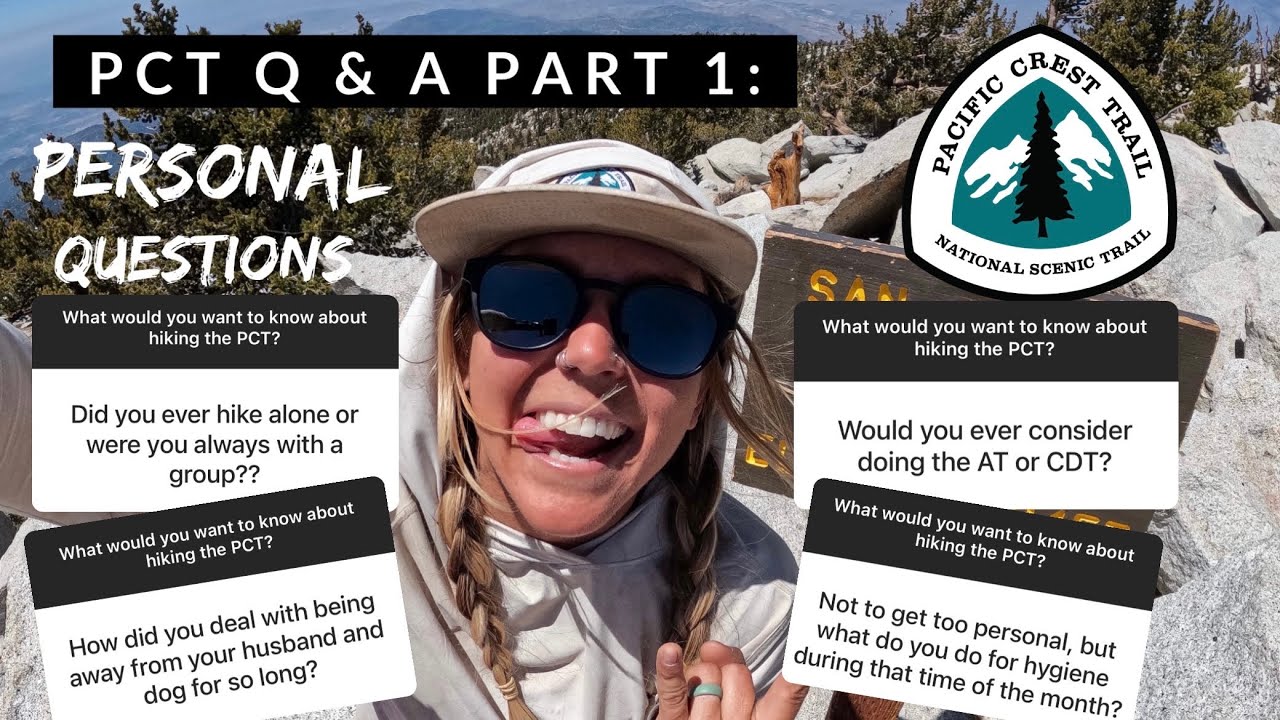 PCT Q & A Part 1: Personal Questions | Pacific Crest Trail 2022