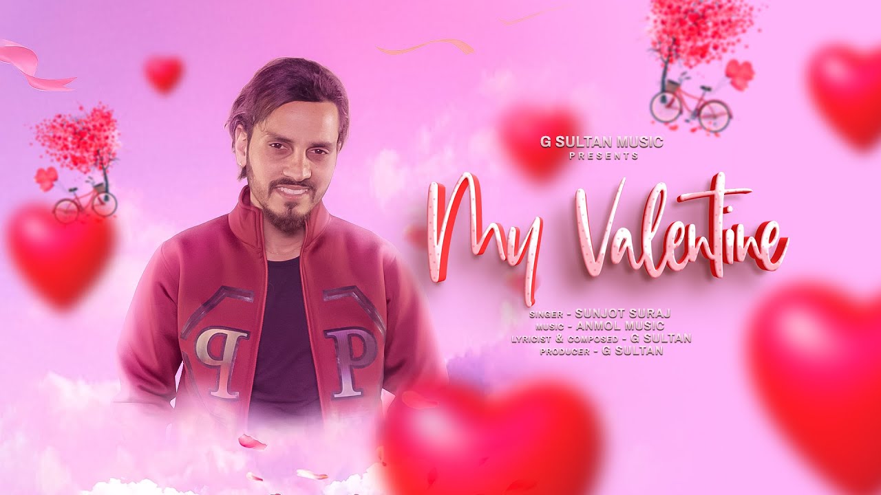 My  Valentine | Sunjot Suraj | Anmol Music | G Sultan Latest Punjabi Romantic Song  2024