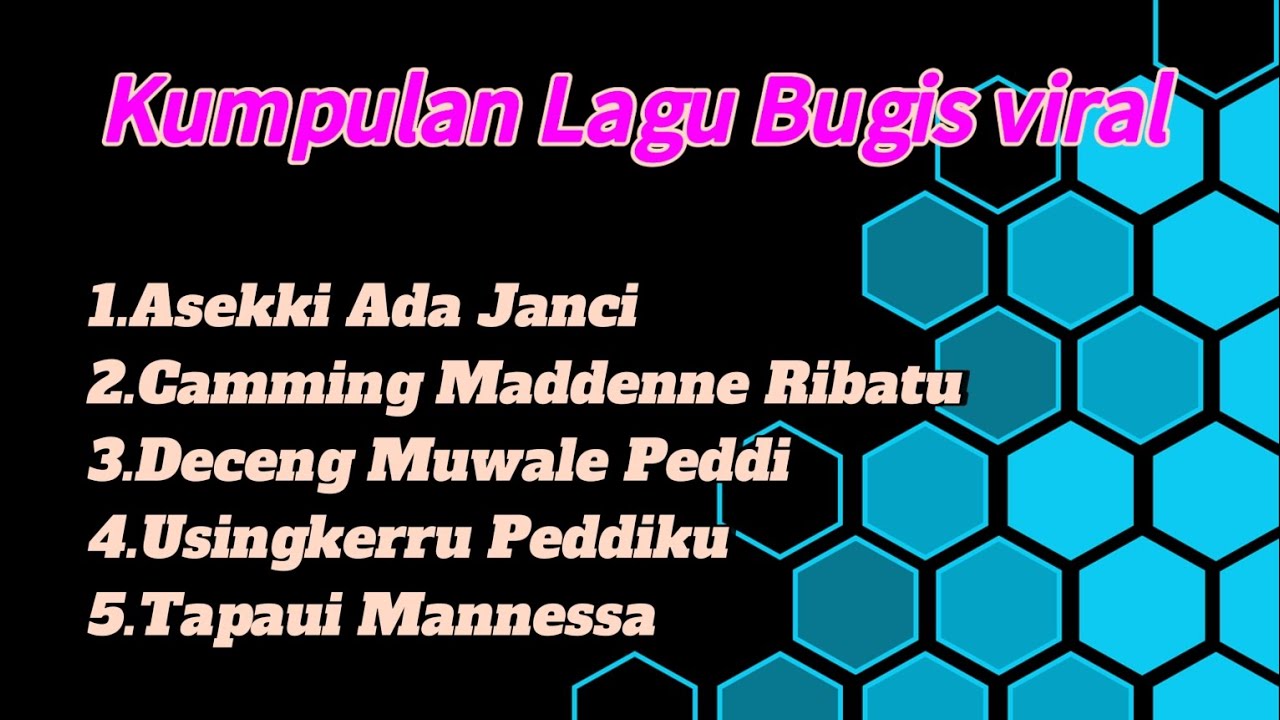 Kumpulan Lagu Bugis Terbaik -Asekki ada janci...
