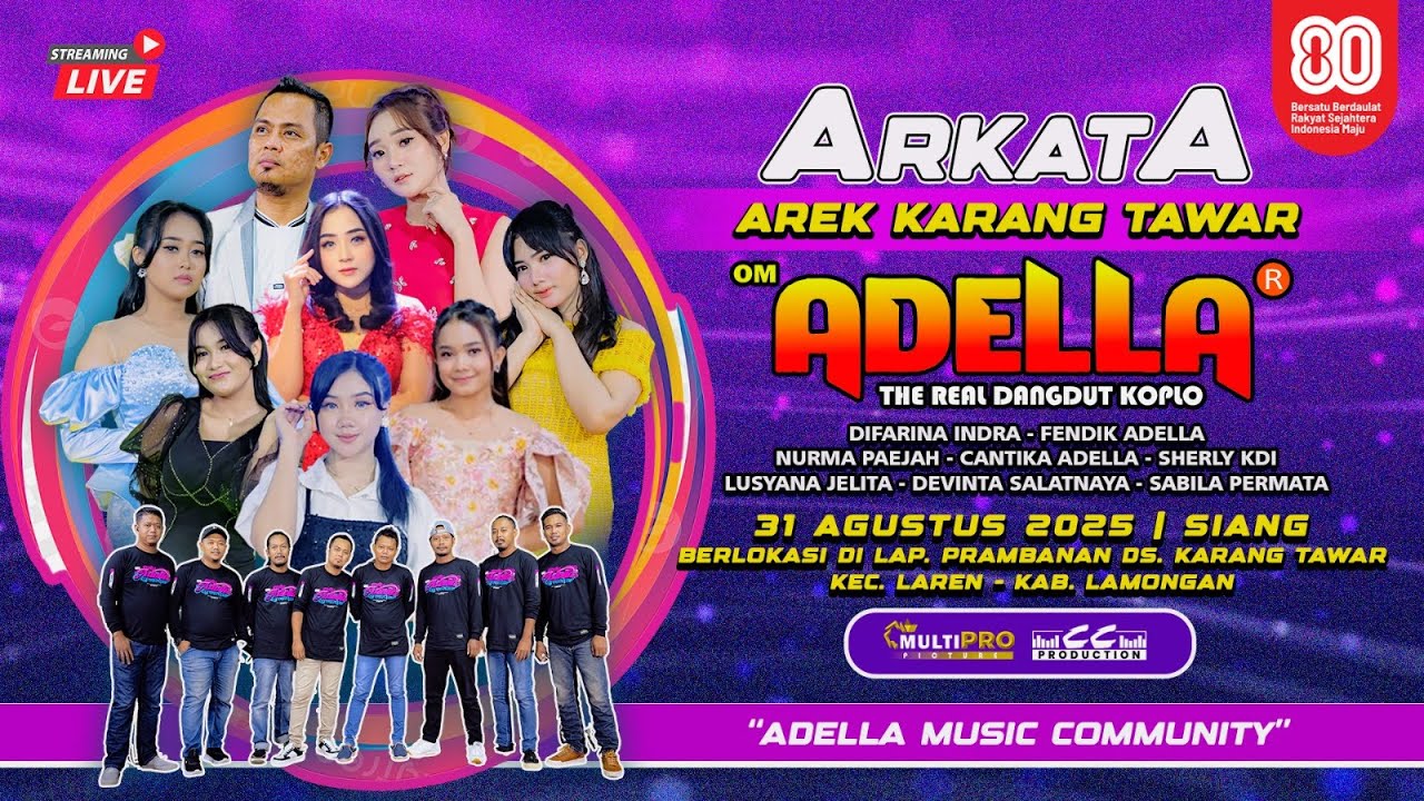 🔴LIVE STREAMING OM ADELLA HUT RI KE-80 AREK KARANG TAWAR (ARKATA)