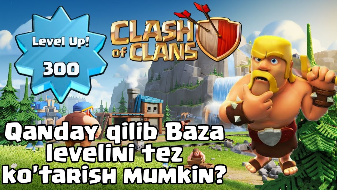 Clash of Clansda baza levelini tez ko'tarish
