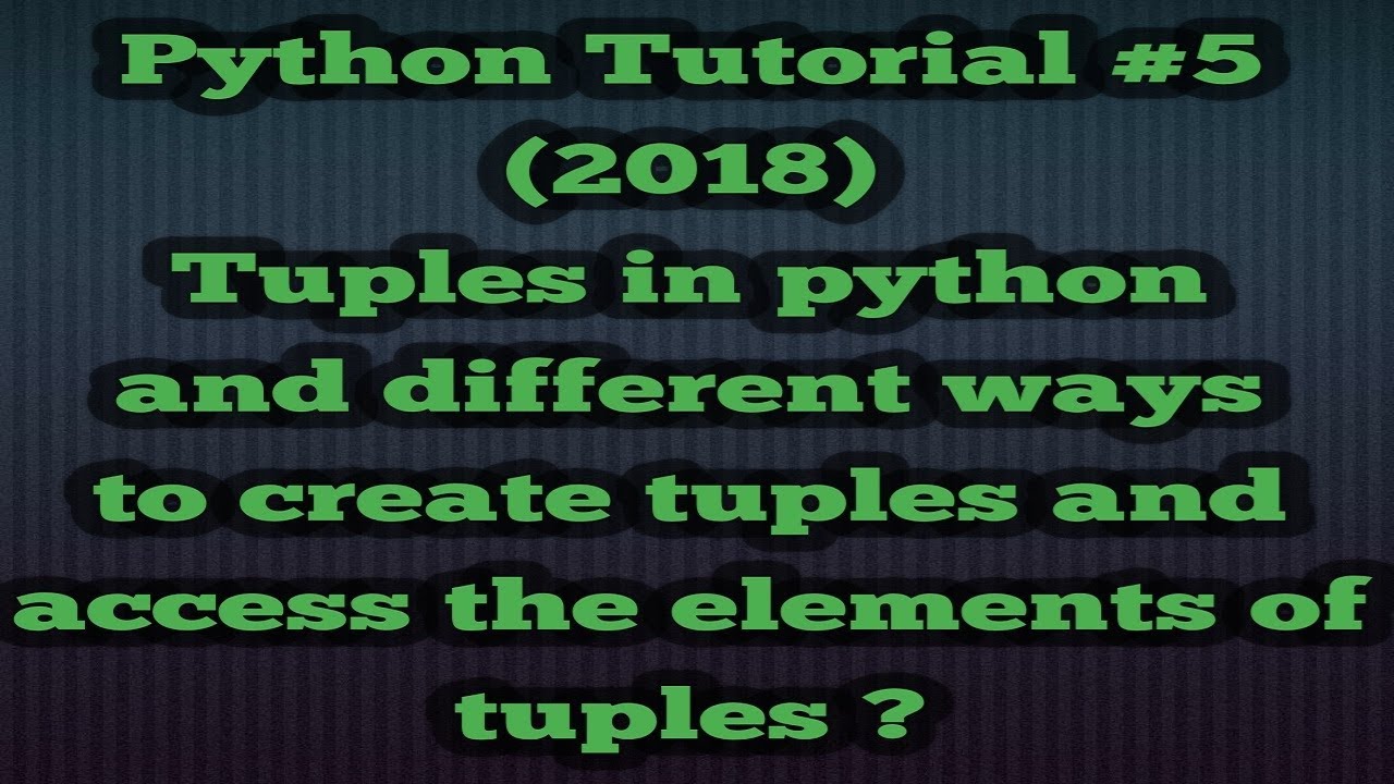 Tuples In Python Code With Easy Explanation