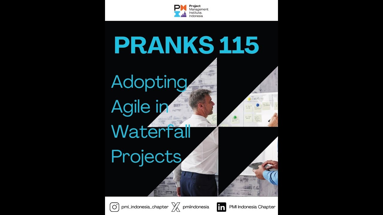 PRANKS 115: Jerry Samosir: Adopting Agile in Waterfall Projects