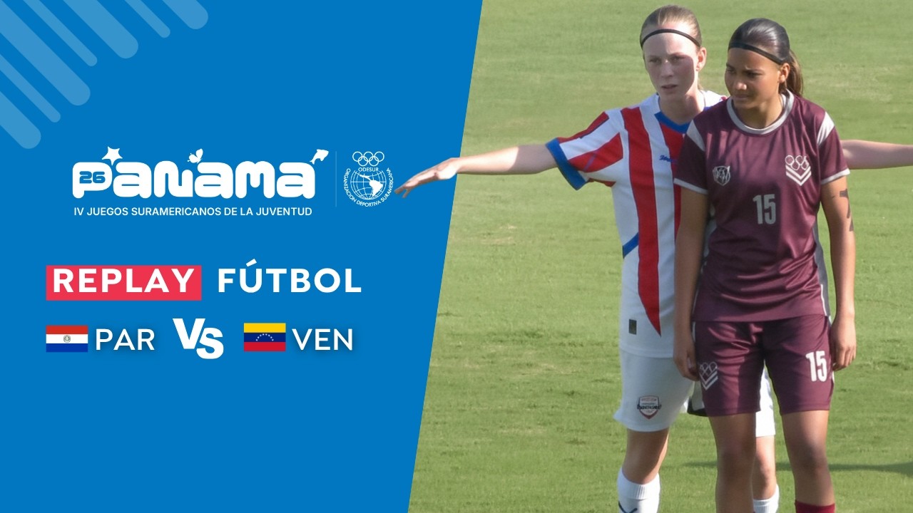 Paraguay vs Venezuela - F&uacute;tbol Femenil - Juegos Suramericanos de la Juventud Panam&aacute; 2026
