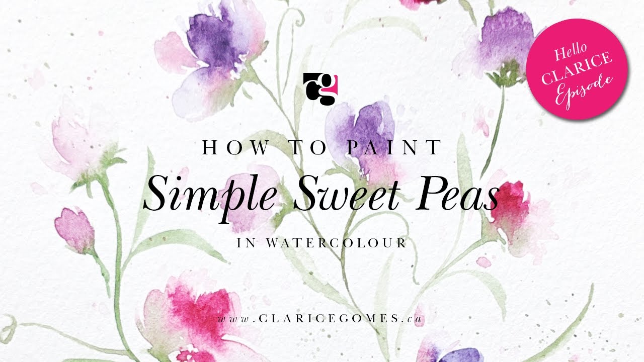 How to Paint Sweet Peas in Watercolour - Hello Clarice Tutorials