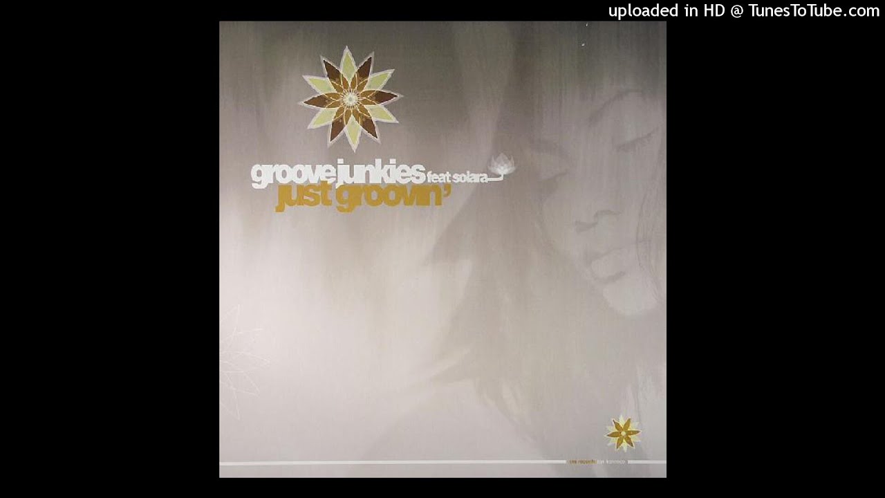 Groove Junkies | Just Groovin' (GJ's Main Room Madness Mix)