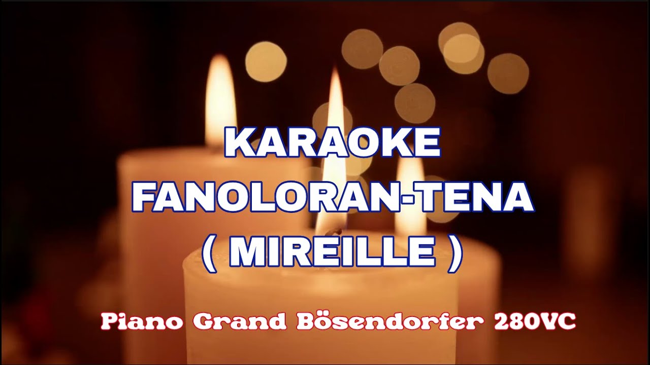 Fanoloran-tena - Mireille - KARAOKE