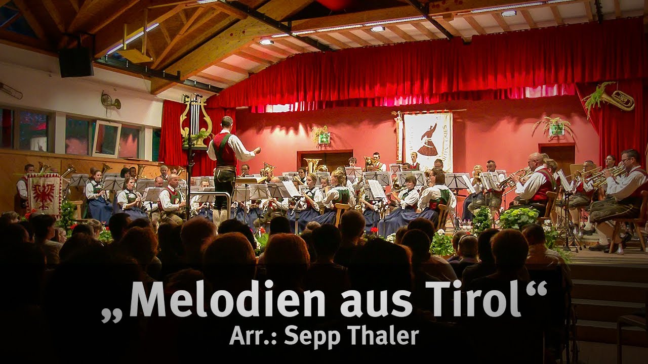 Melodien aus Tirol - Pater Haspinger Musikkapelle St. Martin / Gsies