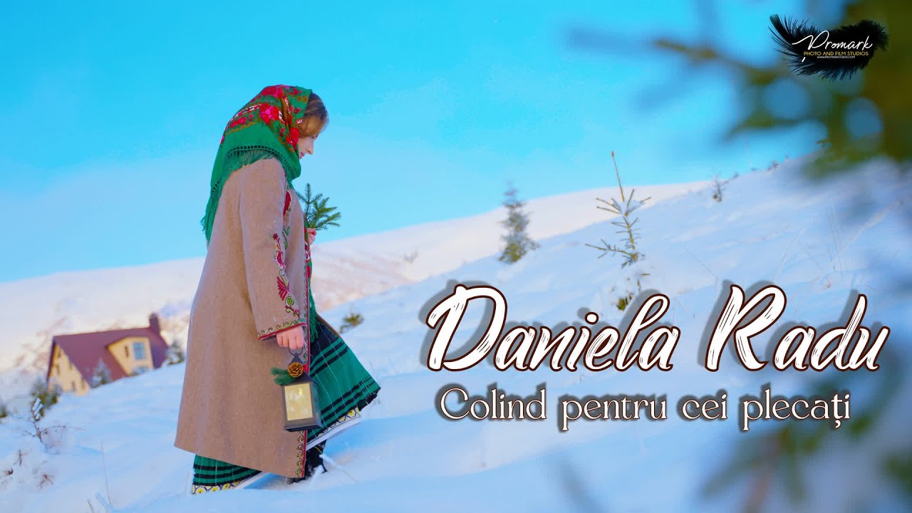 Daniela Radu - Colind pentru cei plecati