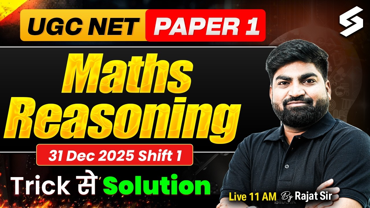 UGC NET Paper 1 | UGC NET 31 Dec 2025 Shift 1 | Paper 1Maths Reasoning With Trick By Rajat Sir