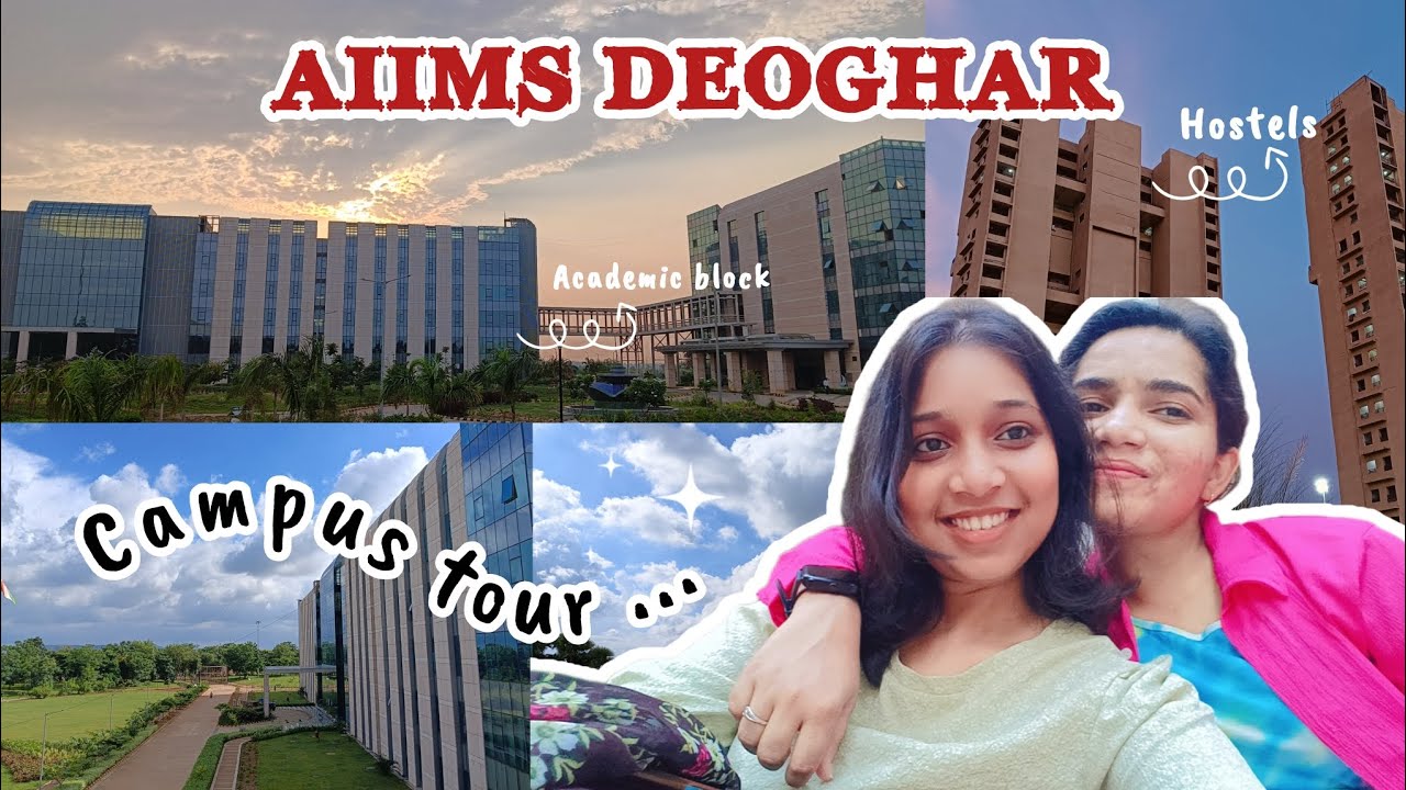 AIIMS DEOGHAR CAMPUS TOUR 💫🩷
