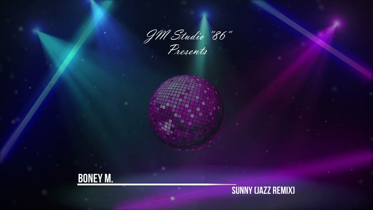 Boney M. - Sunny (Jazz Remix)