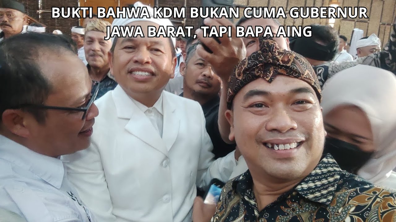 BUKTI BAHWA KDM BUKAN CUMA GUBERNUR JAWA BARAT, TAPI BAPA AING