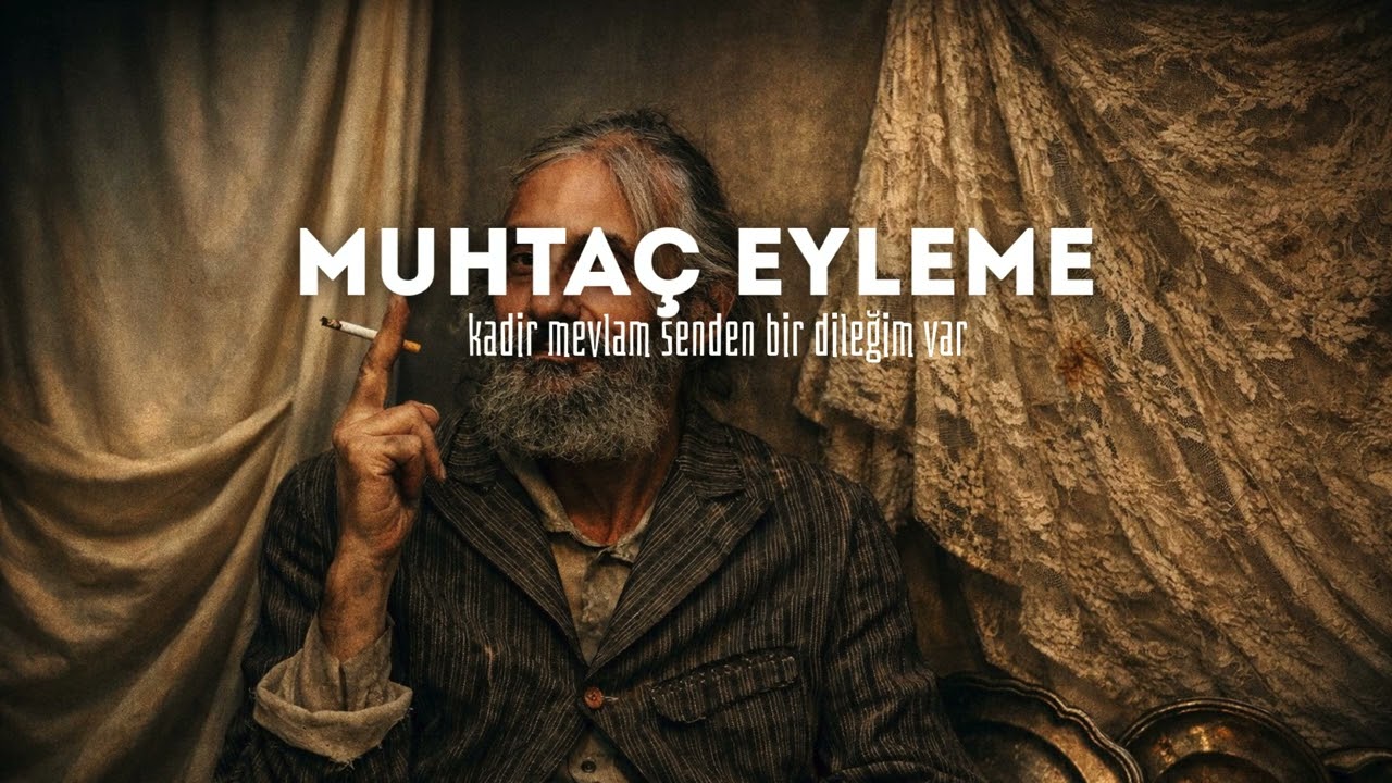 Muhtaç Eyleme - (Kadir Mevlam Senden Bir Dileğim Var) I Anatolian Folk Music