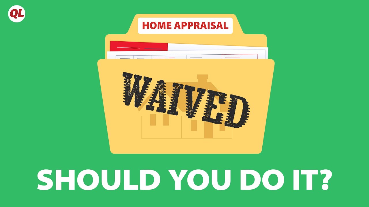 Can You WAIVE An Appraisal? | Quicken Loans