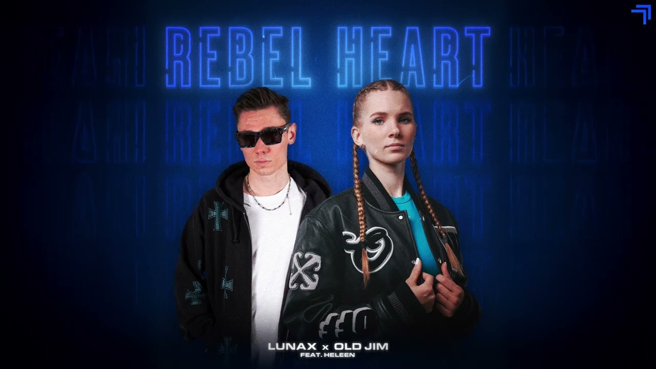 LUNAX x Old Jim feat  Heleen - Rebel Heart (Official Video)