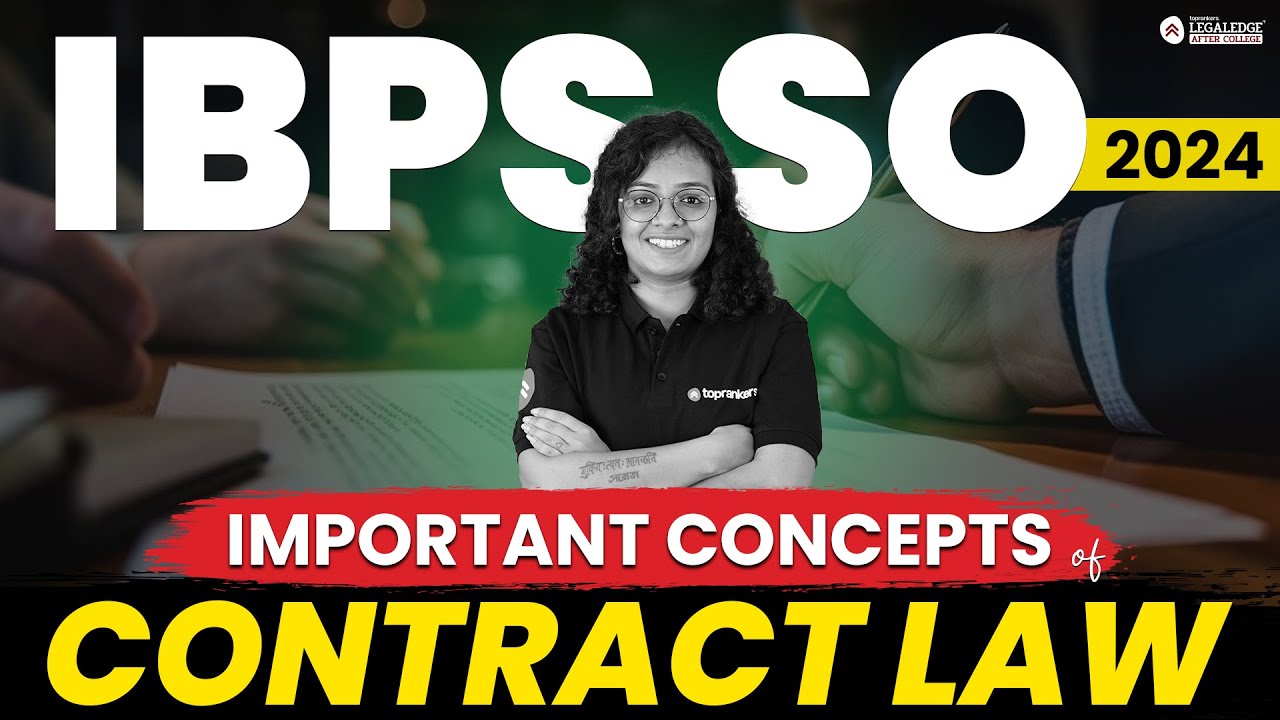 Important Contract Law Concepts for IBPS SO 2024 | Must-Know Topics for Exam Preparation