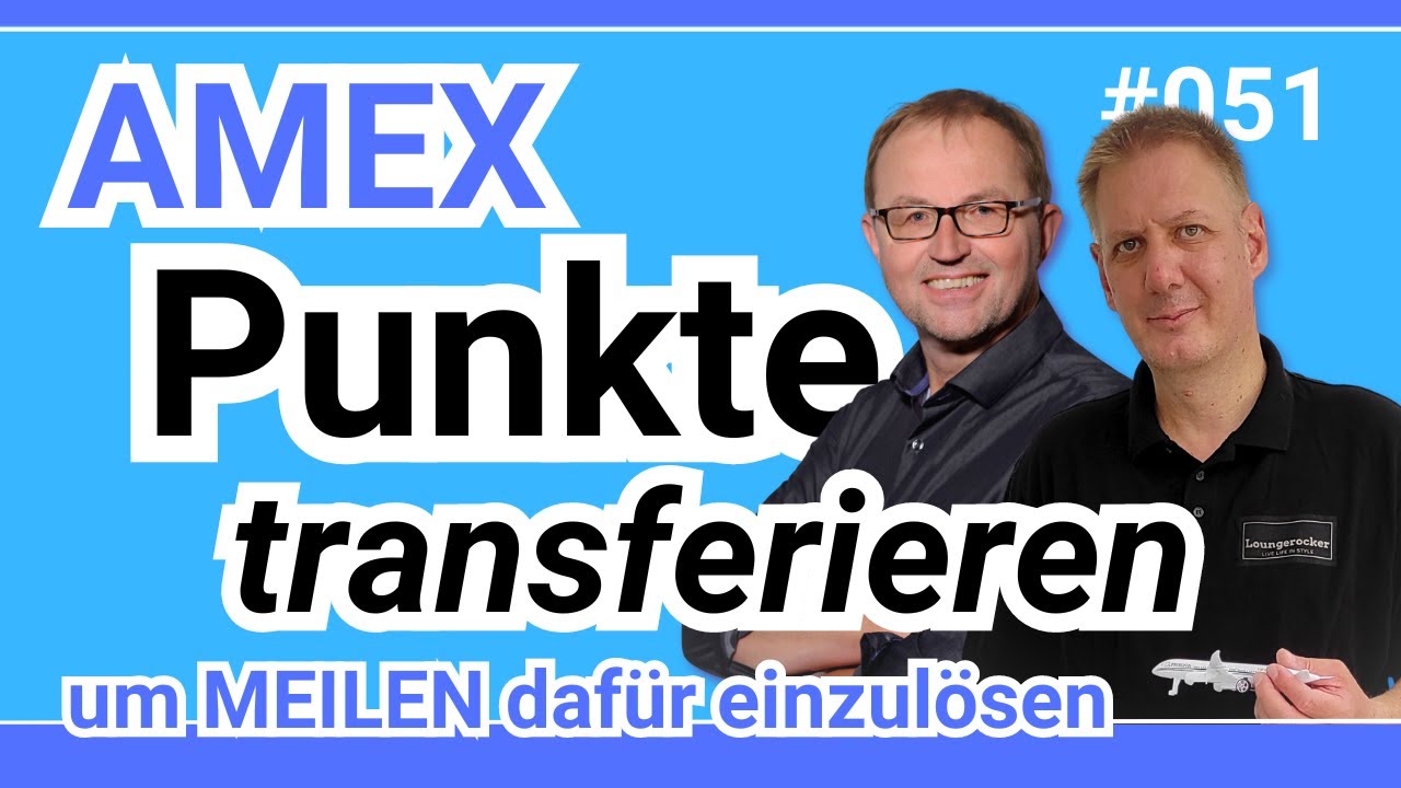 Amex Transferpartner: Wo löst du die Punkte am besten ein?