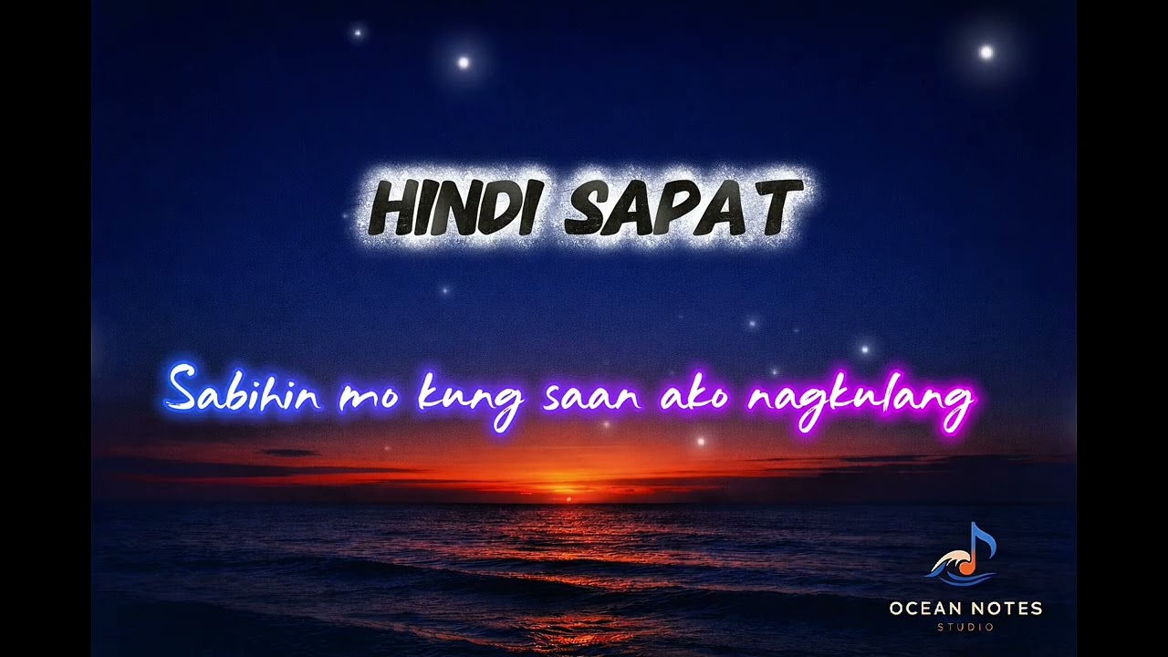 Hindi Sapat-Ocean Notes Studio Original Opm Rnb Love Song