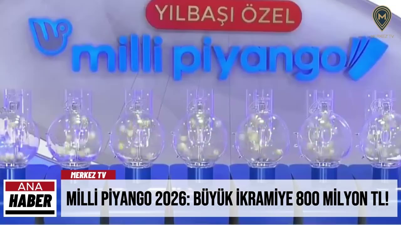 Milli Piyango 2026 B&uuml;y&uuml;k İkramiye 800 Milyon TL!