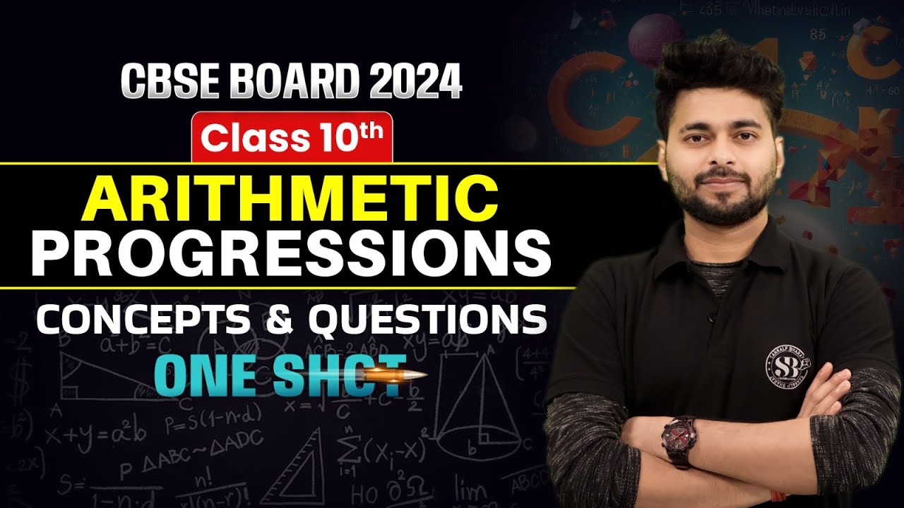 Arithmetic Progressions Class 10 Concepts & Questions One Shot | CBSE Board 2024 | By Prince Sir
