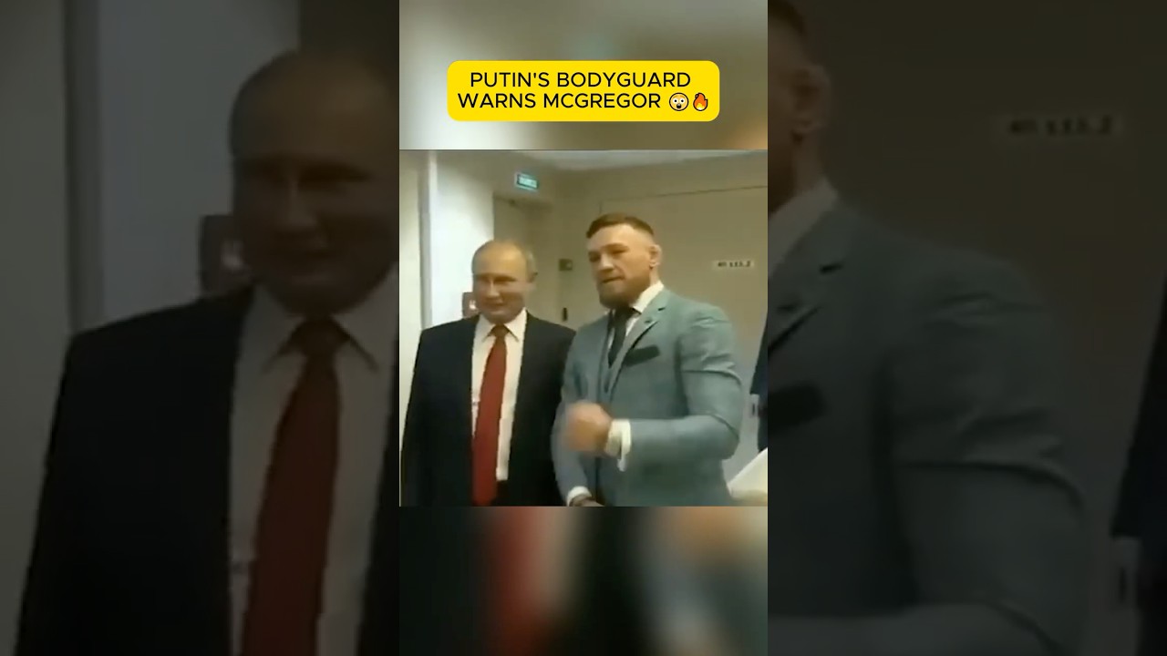 McGregor Meets Putin 😳 | Bodyguard Warns Him