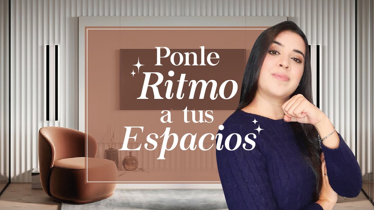 Espacios con RITMO - Principio de DISEÑO DE INTERIORES