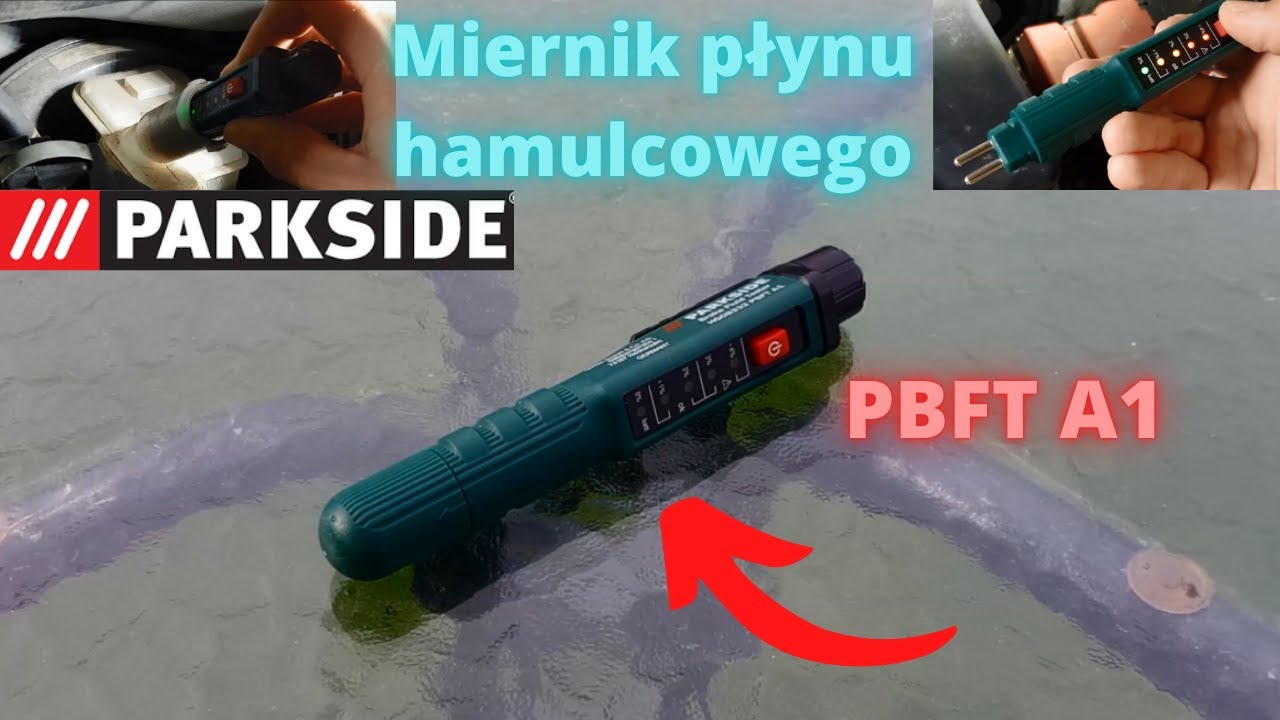 Miernik płynu hamulcowego PARKSIDE PBFT A1//TEST//OGRODOWO