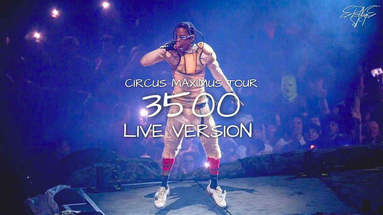 Travis Scott - 3500 (Live Version)