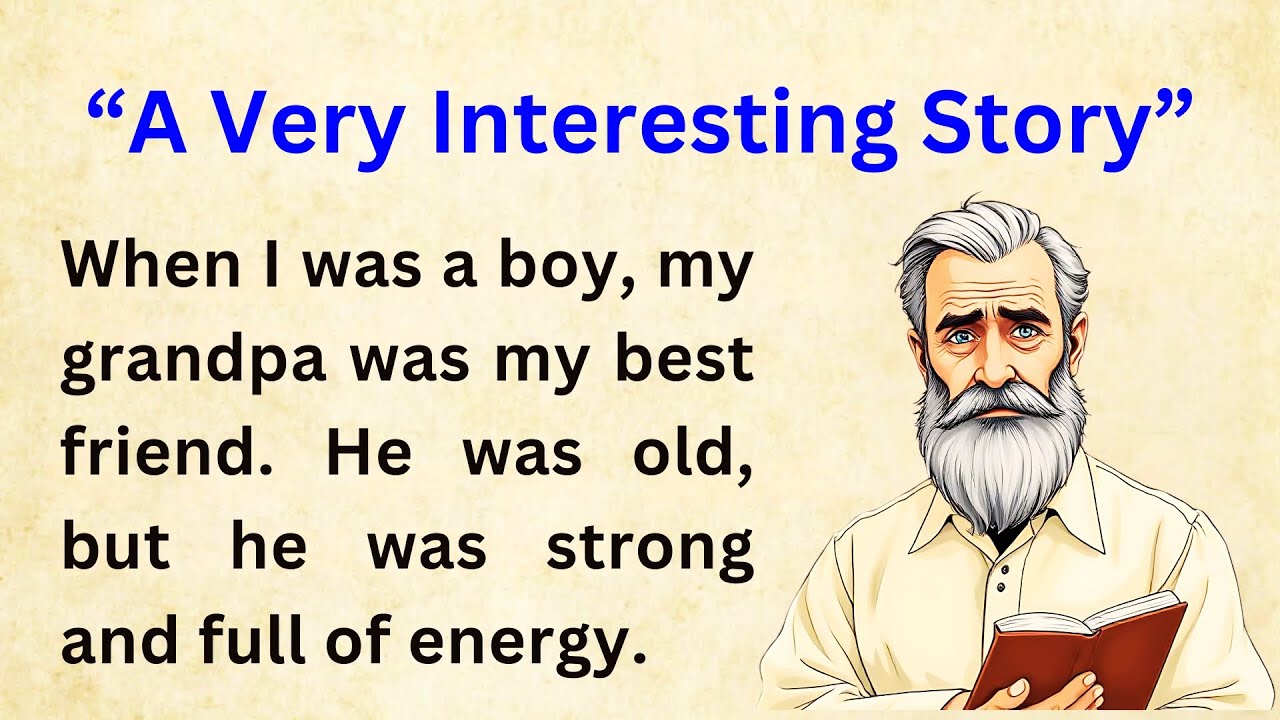 Grandpa's stories  Improve Your English Story  Learn English Stories  Level 1 Graded Readers 1