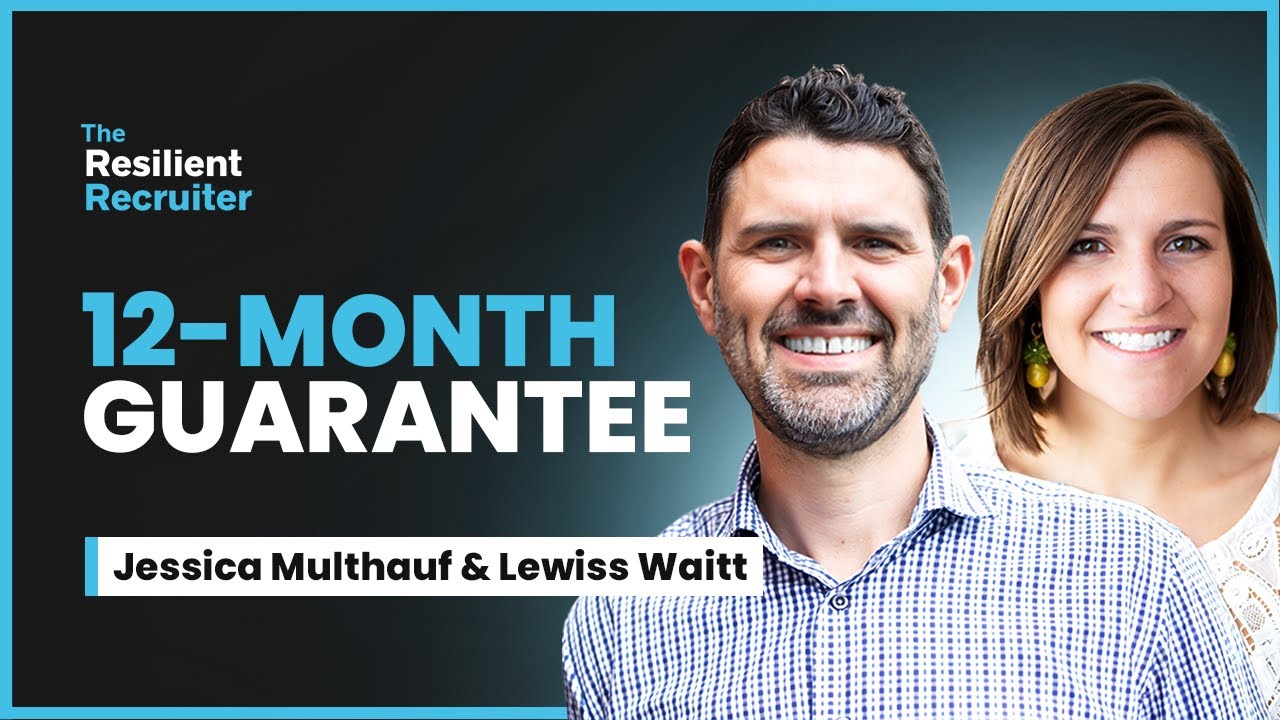 Why This Recruitment Firm Guarantees Every Placement for 12 Months, with Jessica and Lewis