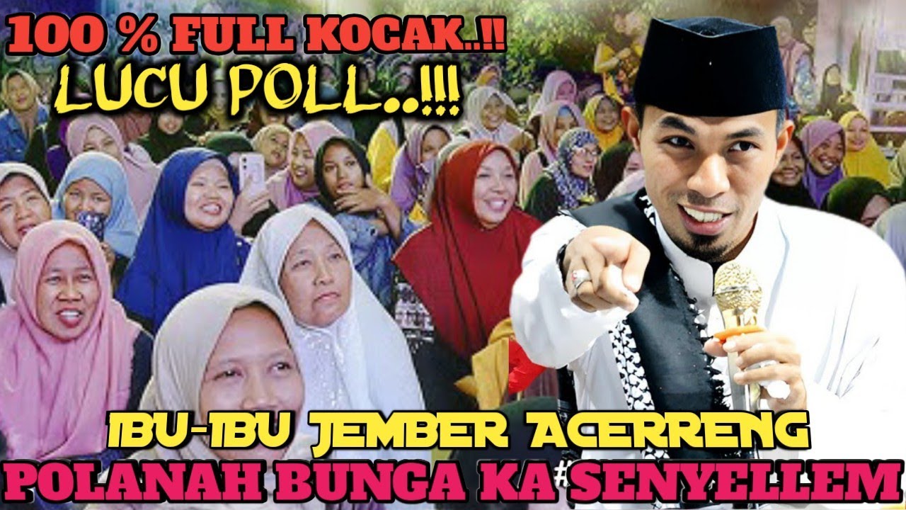 LUCU POLL..!! IBU-IBU JEMBER LEBUR KA SENYELLEM ||| KH KHOLIL YASIN TERBARU 2026