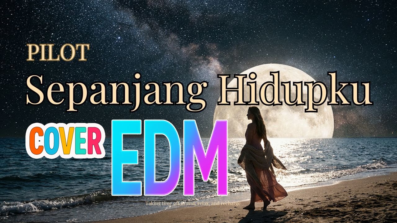 Sepanjang Hidupku - Pilot | EDM Version | Female Vocal cover