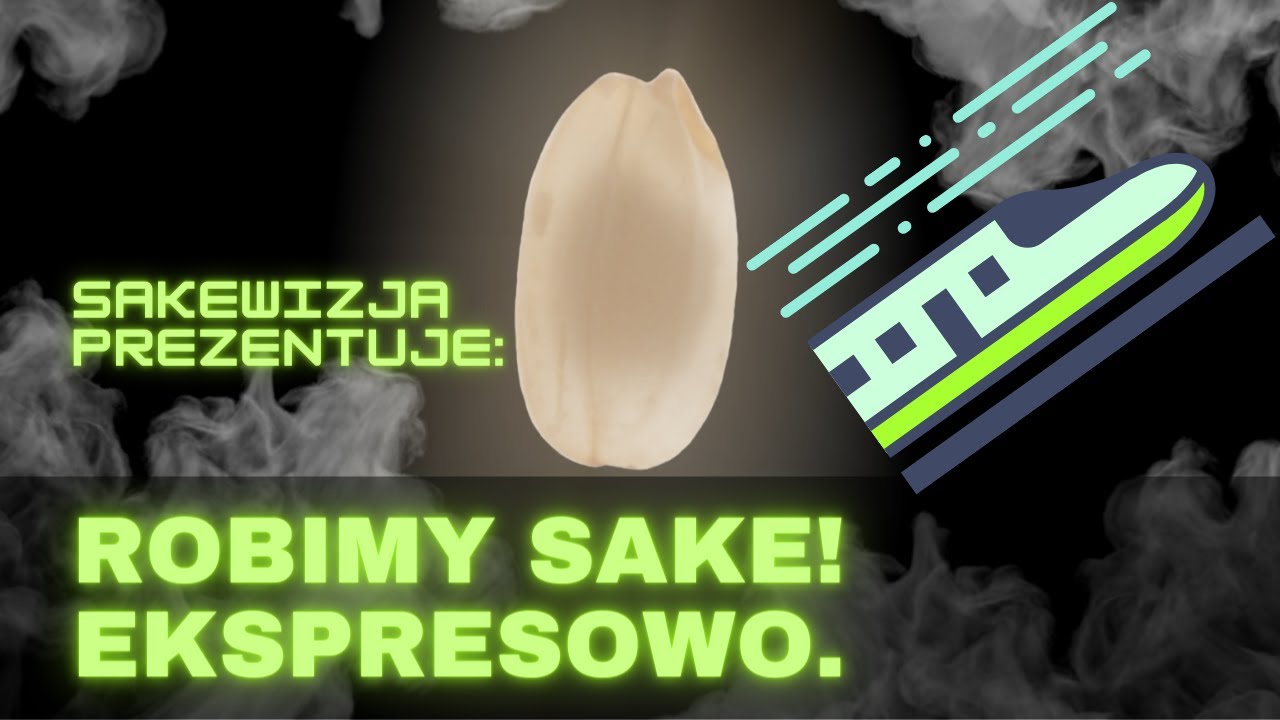 Robimy sake! Ekspresowo.