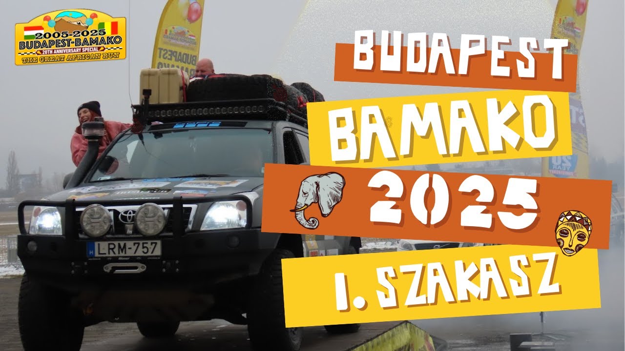 Budapest-Bamako 2025 | Az európai szupermaraton