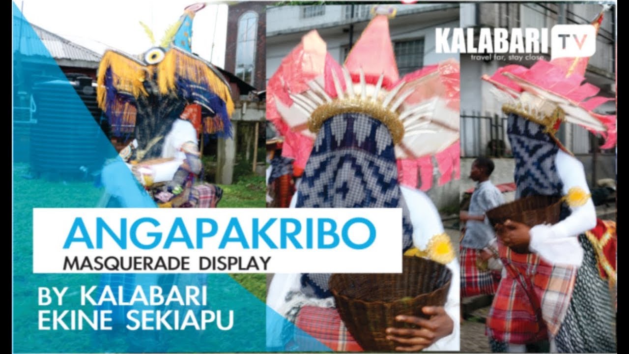 ANGAPAKRIBO MASQUERADE DISPLAY BY THE KALABARI EKINE SEKIAPU CULTURAL SOCIETY | KALABARI TV