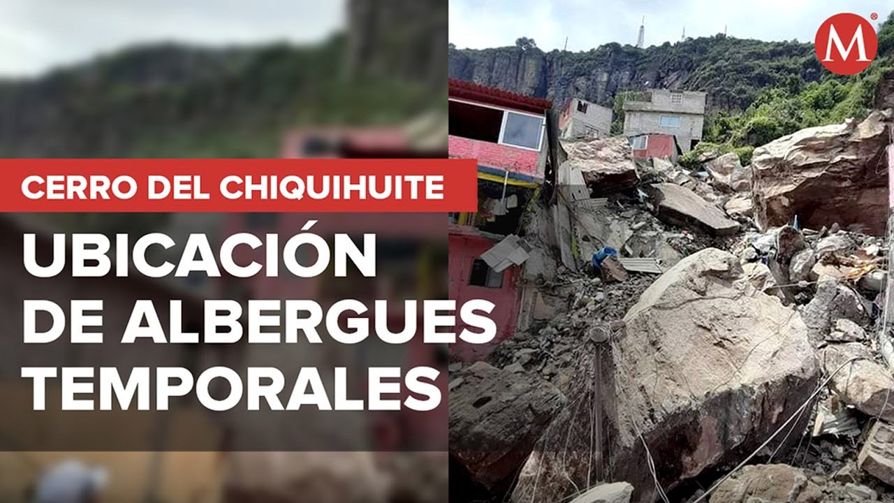Habilitan albergues temporales por derrumbe en Cerro del Chiquihuite; éstas son las direcciones