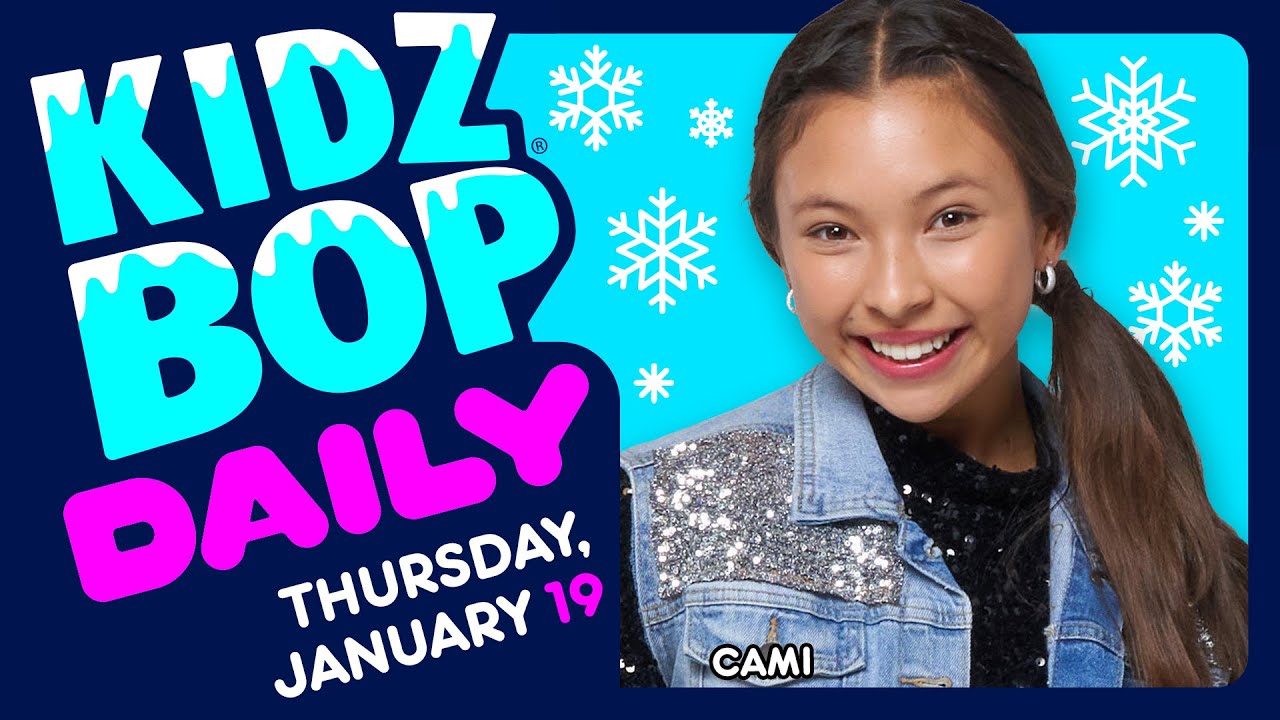 KIDZ BOP Daily - Thursday, January 19, 2023