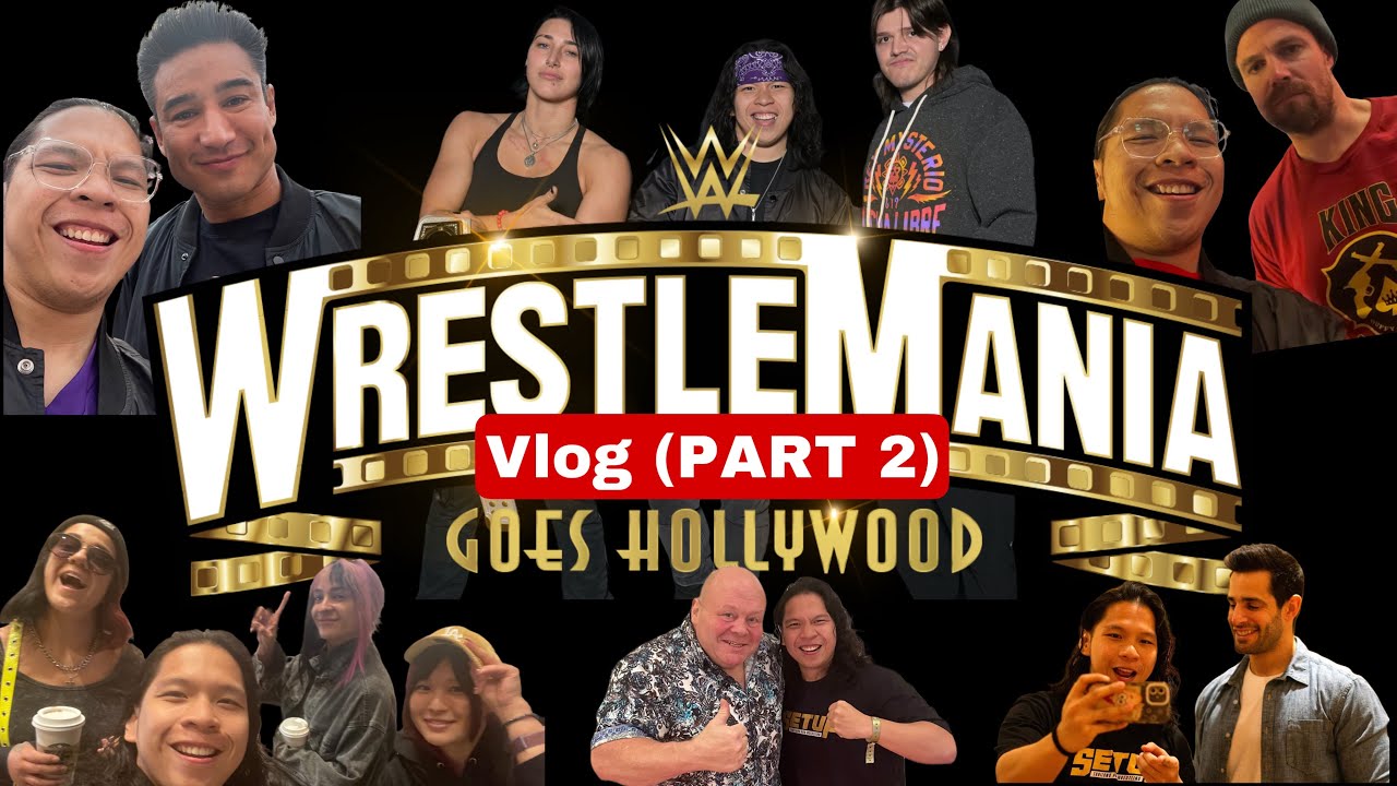 WrestleMania 39 Weekend 2023 - Vlog (PART 2)