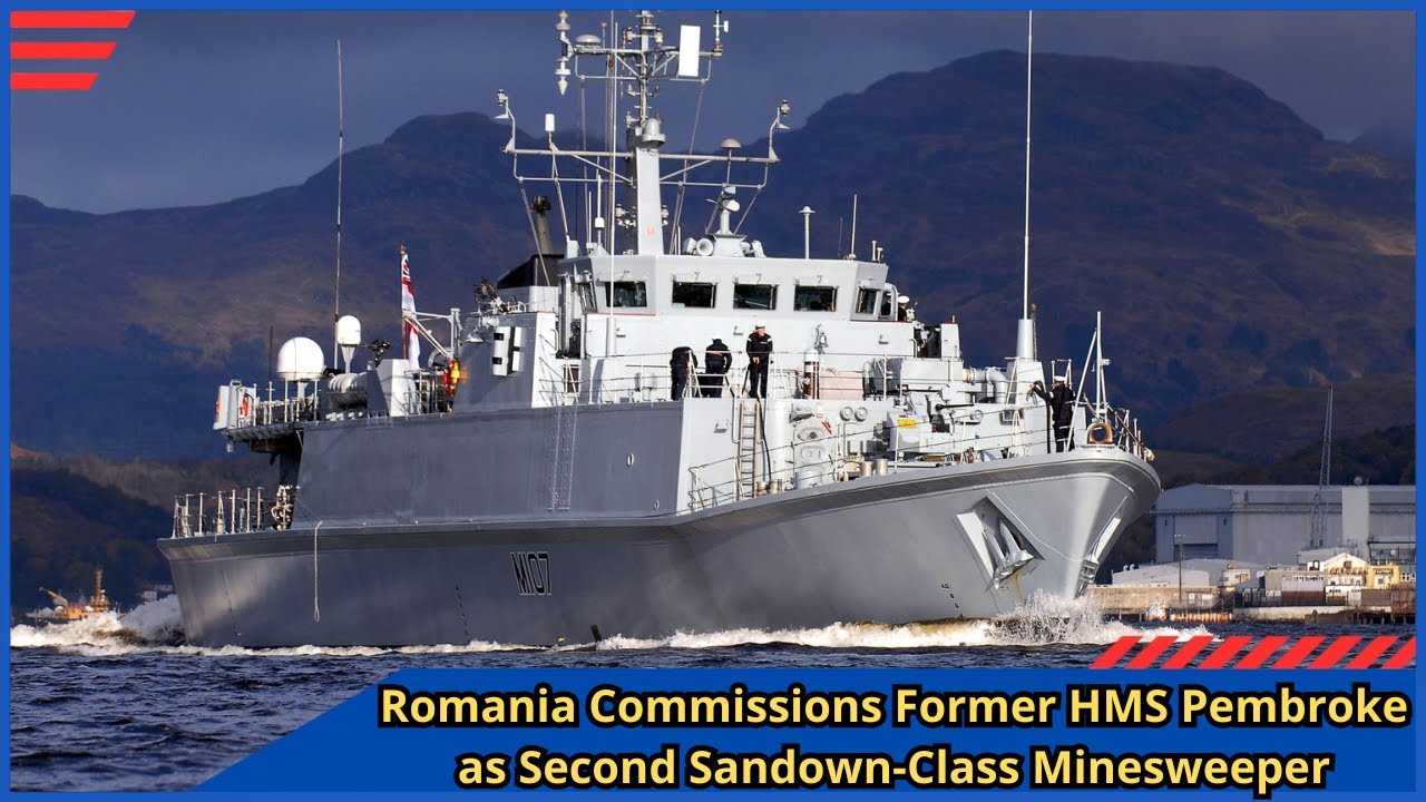 Romania Commissions Former HMS Pembroke as Second Sandown Class Minesweeper