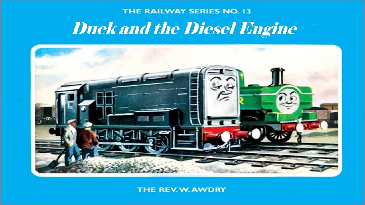 The Railway Series - Duck and the Diesel Engine
