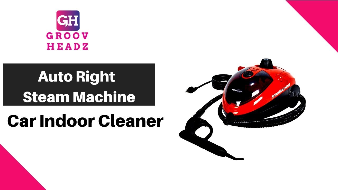 AutoRight Steam Machine Steamer | Household Vehicle Cleaning | Car Indoor Cleaner | Groov Headz