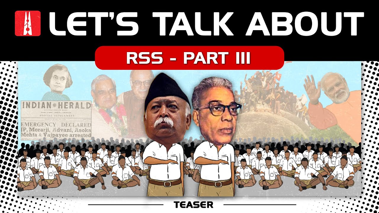 Let's Talk About: Rashtriya Swayamsevak Sangh, Ep 3
