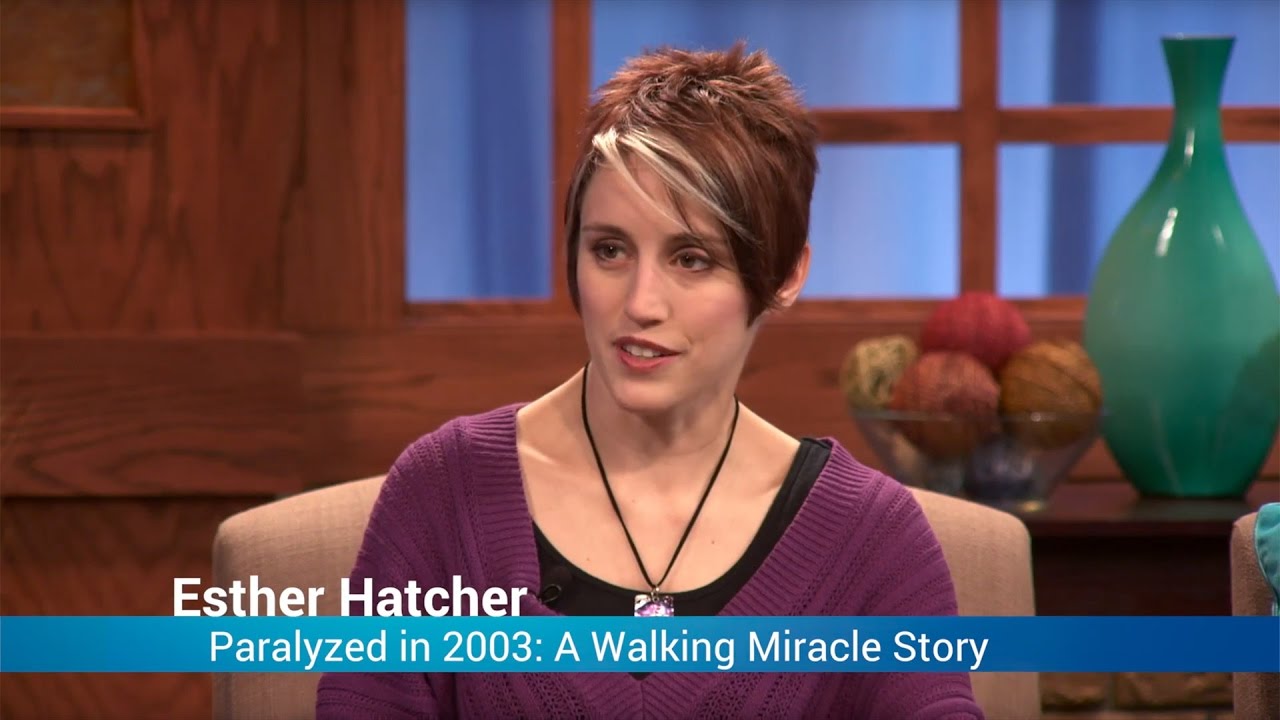 Paralyzed in 2003: A Walking Miracle Story - Esther Hatcher