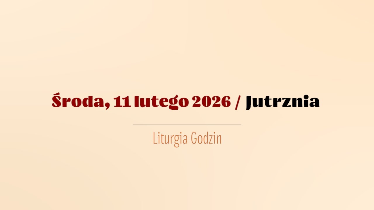 #Jutrznia | 11 lutego 2026
