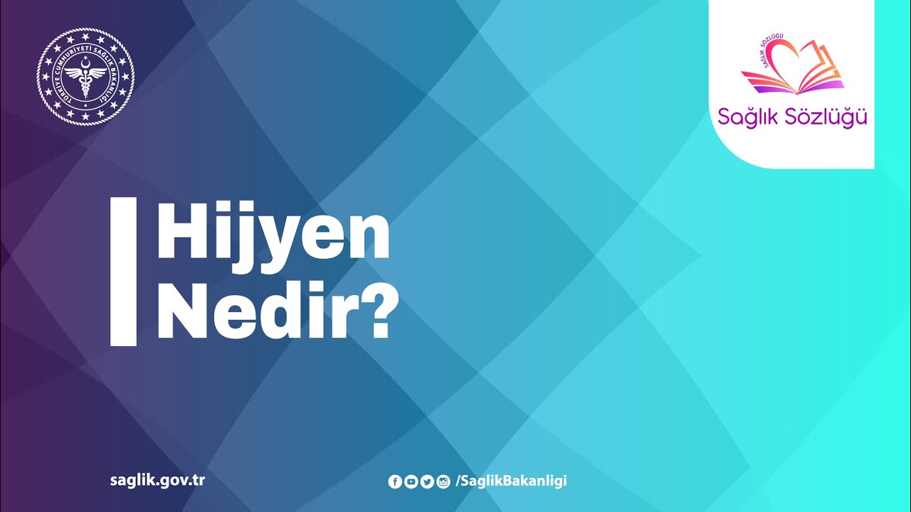 Hijyen Nedir? #SağlıkS&ouml;zl&uuml;ğ&uuml;