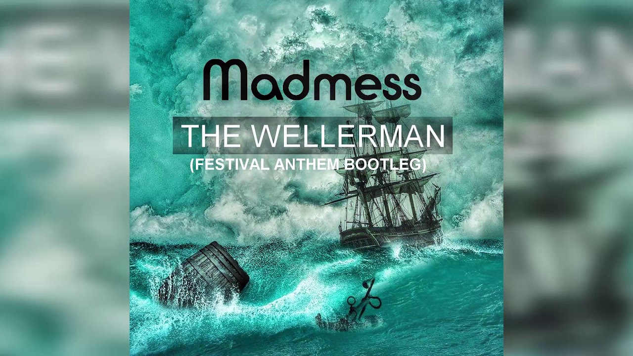 The Wellerman (Sea Shanty) - (Madmess Festival Anthem Bootleg)