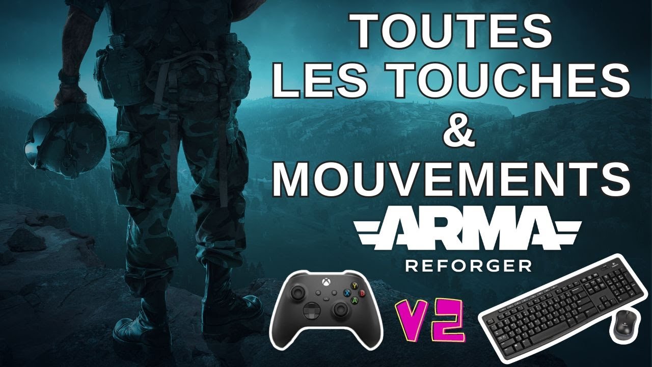 TUTO CONSEIL ET ASTUCES SUR LES MOUVEMENTS & LES TOUCHES ARMA REFORGER