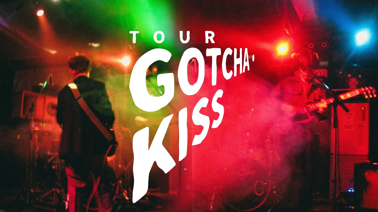 天国旅行＆本日休演「GOTCHAKISS」