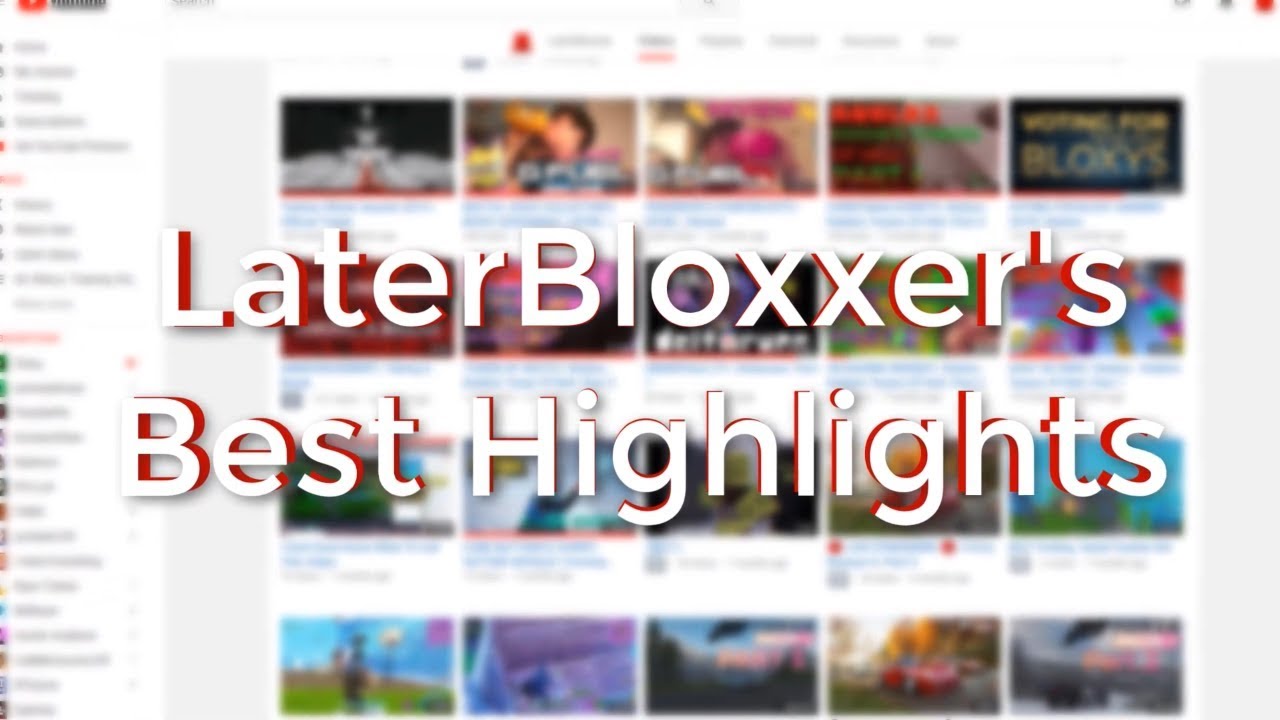 LaterBloxxer's Best Highlights! | Part 1
